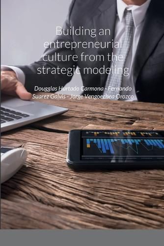 Cover image for Building an entrepreneurial culture from the strategic modeling