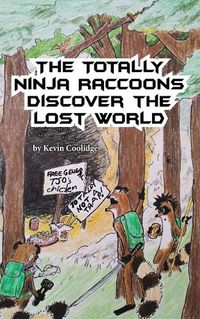 Cover image for The Totally Ninja Raccoons Discover the Lost World