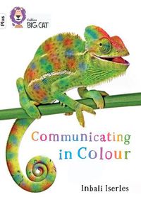 Cover image for Communicating in Colour: Band 10+/White Plus