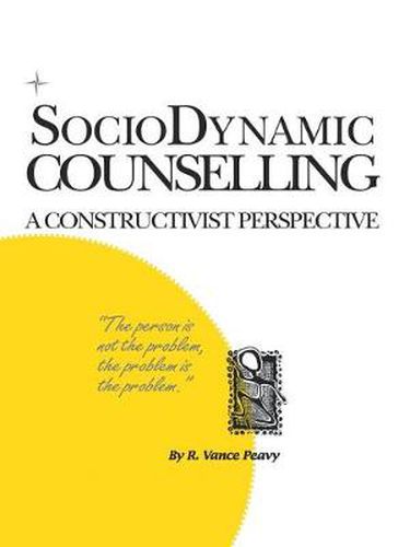 Cover image for Sociodynamic Counselling: A Constructivist Perspective