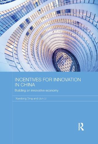 Cover image for Incentives for Innovation in China: Building an Innovative Economy