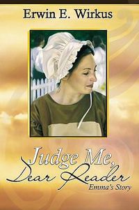 Cover image for Judge Me, Dear Reader: Emma's Story
