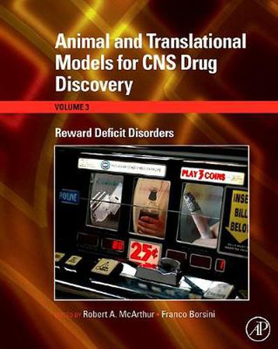 Cover image for Animal and Translational Models for CNS Drug Discovery: Reward Deficit Disorders