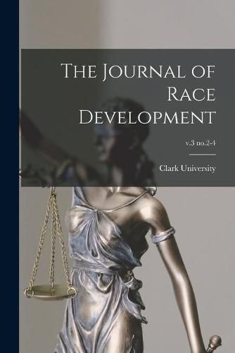 Cover image for The Journal of Race Development; v.3 no.2-4