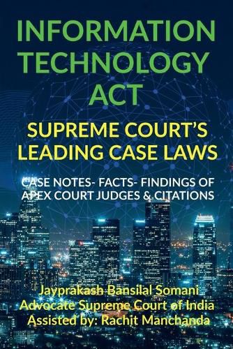 Cover image for Information Technology Act- Supreme Court's Leading Case Laws