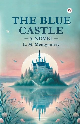 Cover image for The Blue Castle a Novel