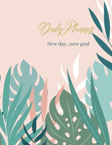 Cover image for Daily Planner: New day... new Goal