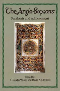Cover image for The Anglo-Saxons: Synthesis and Achievement