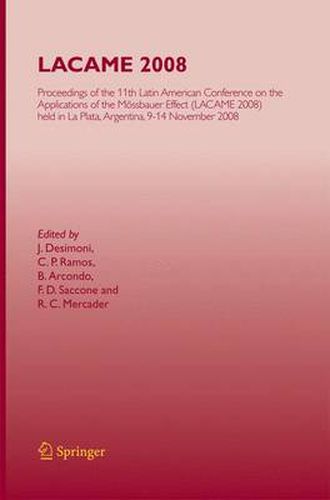 Cover image for LACAME 2008: Proceedings of the 11th Latin American Conference on the Applications of the Moessbauer Effect, (LACAME 2008) held in La Plata, 9-14 November 2008