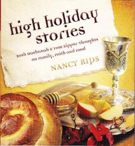 Cover image for High Holiday Stories: Rosh Hashanah & Yom Kippur Thoughts on Family, Faith and Food