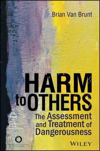 Cover image for Harm to Others: The Assessment and Treatment of Dangerousness