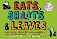 Cover image for Eats, Shoots & Leaves: Why, Commas Really Do Make a Difference!