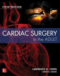Cover image for Cardiac Surgery in the Adult Fifth Edition