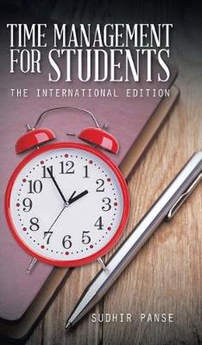 Cover image for Time Management for Students: The International Edition