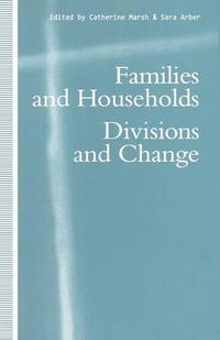 Cover image for Families and Households: Divisions and Change