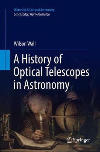 Cover image for A History of Optical Telescopes in Astronomy