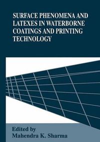 Cover image for Surface Phenomena and Latexes in Waterborne Coatings and Printing Technology