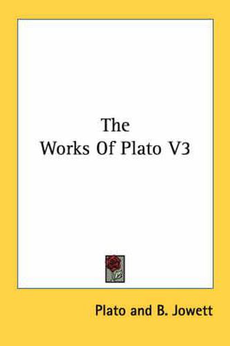 Cover image for The Works of Plato V3