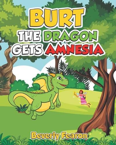 Cover image for Burt the Dragon gets Amnesia