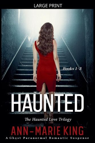 Cover image for Haunted (The Haunted Love Trilogy Books 1-3)