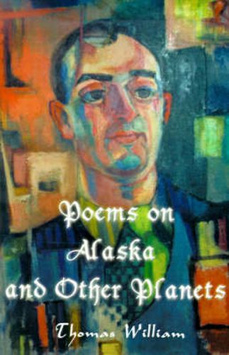 Cover image for Poems on Alaska and Other Planets