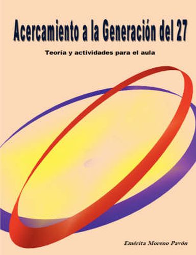 Cover image for Acercamiento a La Generacion Del 27