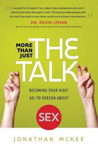 More Than Just the Talk - Becoming Your Kids" Go-To Person About Sex