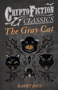 Cover image for The Gray Cat (Cryptofiction Classics)