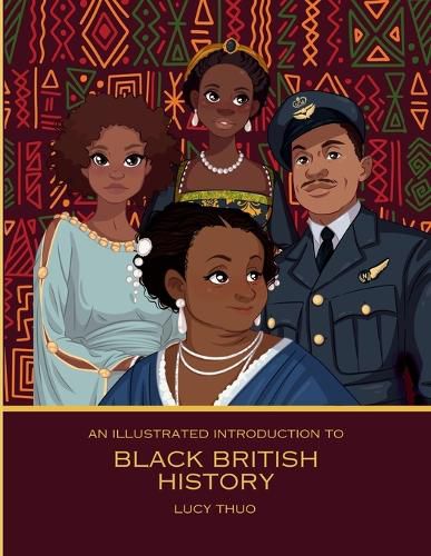 Cover image for An Illustrated Introduction to Black British History