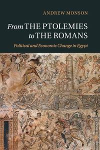 Cover image for From the Ptolemies to the Romans: Political and Economic Change in Egypt