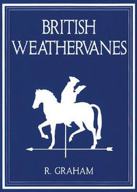 Cover image for Rodney Graham: British Weathervanes