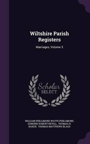 Cover image for Wiltshire Parish Registers: Marriages, Volume 3