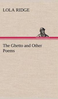 Cover image for The Ghetto and Other Poems