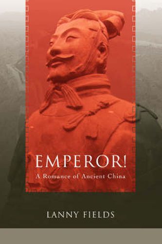 Cover image for Emperor!: A Romance of Ancient China