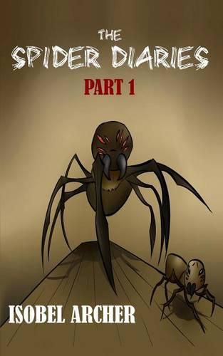 Cover image for The Spider Diaries: Part 1
