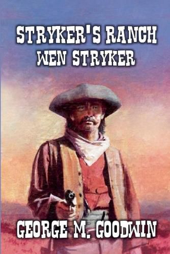 Cover image for Stryker's Ranch - Wen Stryker