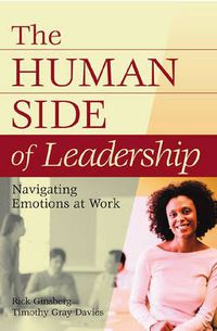 Cover image for The Human Side of Leadership: Navigating Emotions at Work
