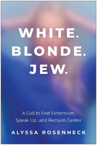 Cover image for White. Blonde. Jew.