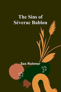 Cover image for The Sins of S?verac Bablon