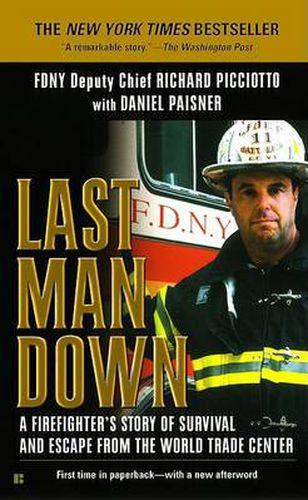 Cover image for Last Man Down: A Firefighter's Story of Survival and Escape from the World Trade Center