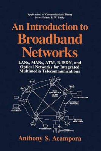 Cover image for An Introduction to Broadband Networks: LANs, MANs, ATM, B-ISDN, and Optical Networks for Integrated Multimedia Telecommunications