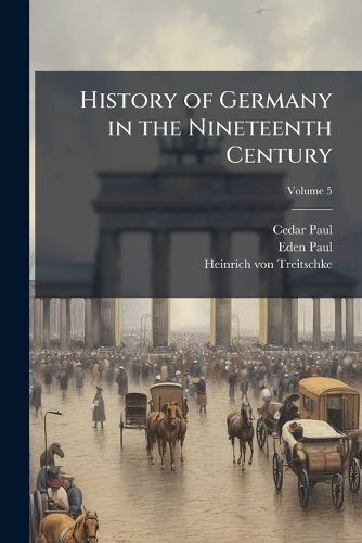 Cover image for History of Germany in the Nineteenth Century;