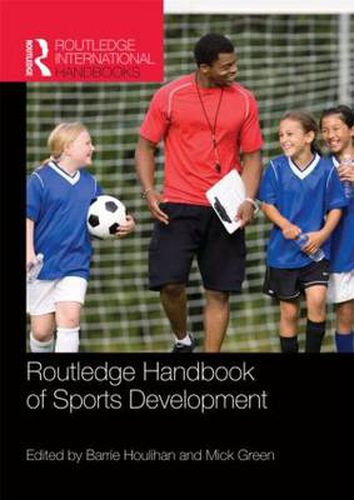 Cover image for Routledge Handbook of Sports Development