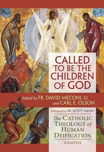 Cover image for Called to be the Children of God: The Catholic Theology of Human Deification