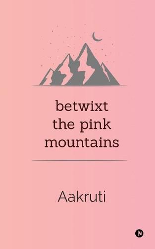 Cover image for Betwixt the Pink Mountains