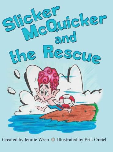 Cover image for Slicker McQuicker and the Rescue