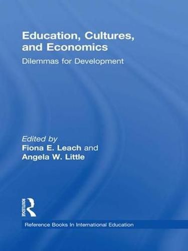 Cover image for Education, Cultures, and Economics: Dilemmas for Development