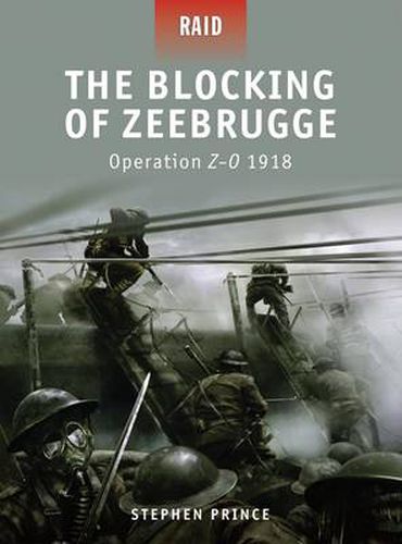 Cover image for The Blocking of Zeebrugge: Operation Z-O 1918
