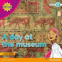 Cover image for My Gulf World and Me Level 5 non-fiction reader: A day at the museum