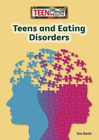 Cover image for Teens and Eating Disorders